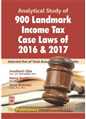 900 Landmark Income Tax Case Laws of 2016 & 2017 - Mahavir Law House(MLH)